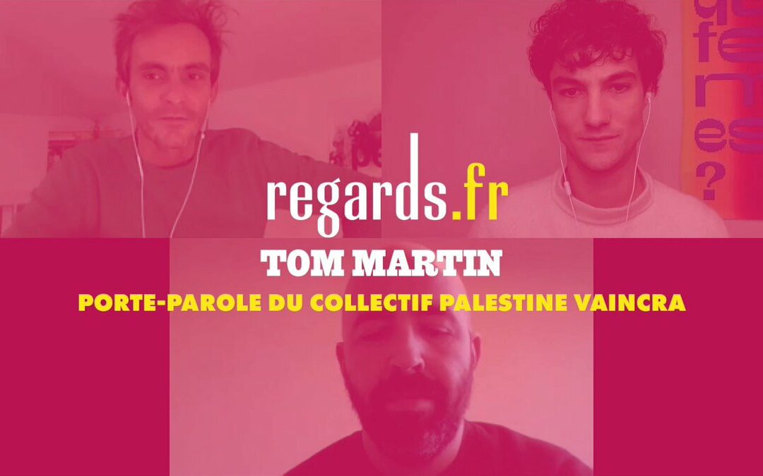 Regards.fr interviewe le Collectif Palestine Vaincra à propos de Georges Abdallah et la campagne #Palestine2022