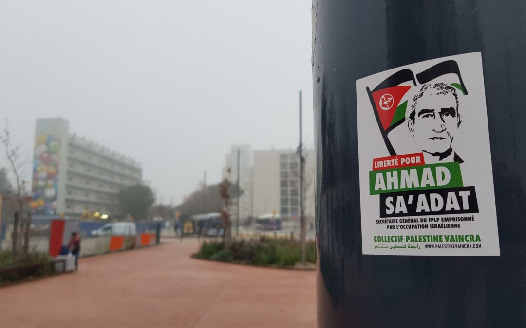 15 Janvier : Stand Palestine « Liberté pour Ahmad Sa’adat et tous les prisonniers palestiniens »
