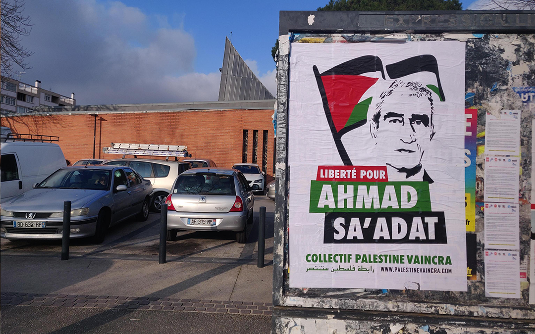 La mobilisation pour la libération d’Ahmad Sa’adat se développe à Toulouse