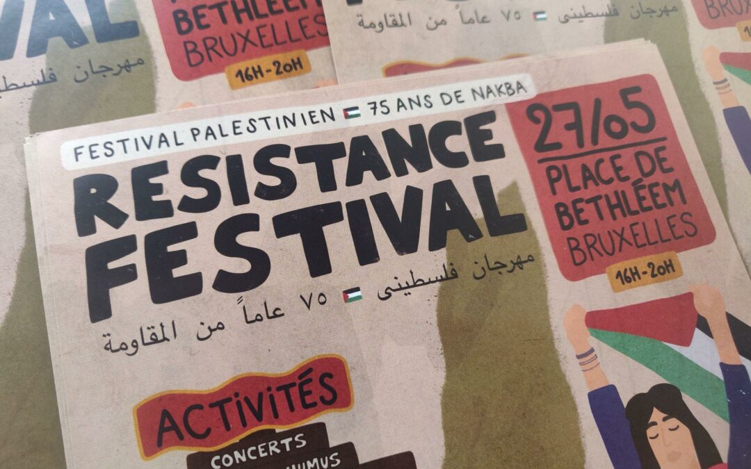 Samedi 27 mai à Bruxelles, participez au Festival Résistance pour célébrer la résistance palestinienne