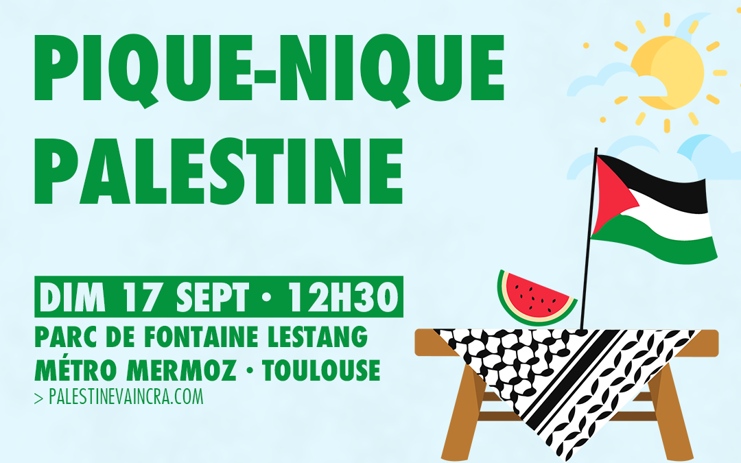 Dimanche 17 septembre à Toulouse, participez au pique-nique Palestine !